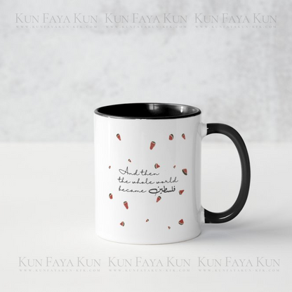 “Then The Whole World Became Palestine” Mug | Double Sided